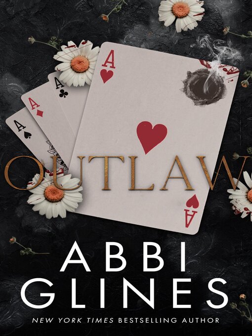 Title details for Outlaw by Abbi Glines - Available